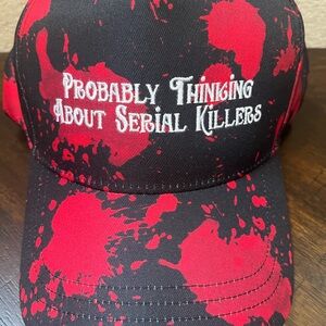 Unisex “Probably Thinking About Serial Killers” Embroidered Hat